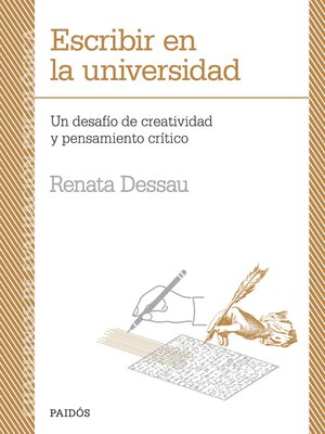 cover image of Escribir en la universidad. Un desafío de creatividad y pensamiento crítico